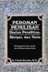 Pedoman penulisan usulan penelitian, skripsi dan tesis