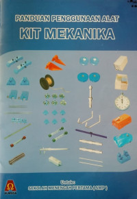 Panduan menggunakan alat KIT mekanika untuk Sekolah Menengah Pertama (SMP)