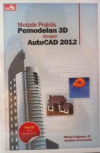 Metode praktis pemodelan 3D dengan autocad 2012