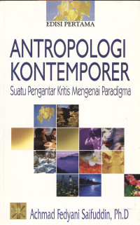 Antropologi kontemporer : suatu pengantar kritis mengenai paradigma