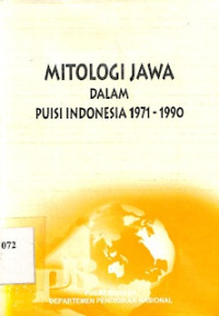 Mitologi jawa dalam puisi indonesia 1971-1990