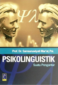 Psikolinguistik : suatu pengantar