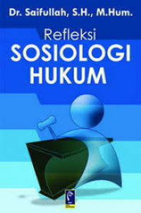 Refleksi sosiologi hukum