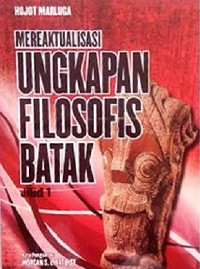 Mereaktualisasi ungkapan filosofis batak