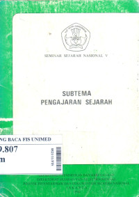 Seminar sejarah nasional V : subtema pengajaran sejarah