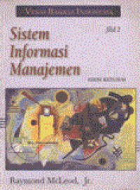 Sistem informasi manajemen = management information systems Jilid 2