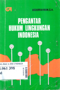 Pengantar hukum lingkungan Indonesia