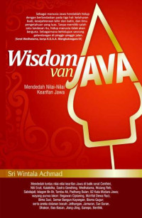 Wisdom van Java : mendedah nilai-nilai kearifan Jawa