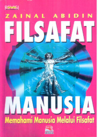 Filsafat manusia : Memahami manusia melalui filsafat