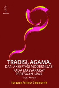 Tradisi, agama, dan akseptasi modernisasi pada masyarakat pedesaan Jawa