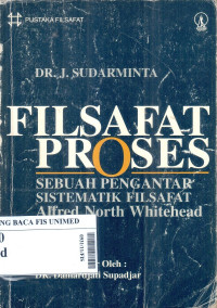 Filsafat proses : Sebuah pengantar sistematik filsafat