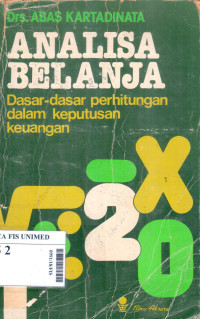 Analisa belanja : Dasar - dasar perhitungan dalam keputusan keuangan