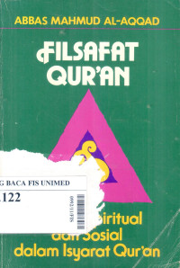 Filsafat qur'an : filsafat, spiritual dan sosial dalam isyarat qur'an