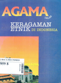 Agama dalam keragaman etnik di indonesia