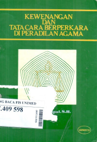 Kewenangan dan tata cara berperkara di peradilan agama