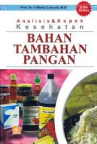 Analisis & aspek kesehatan bahan tambahan pangan