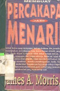 Membuat percakapan jadi menarik : cara jitu meraih popularitas pribadi dan sosial