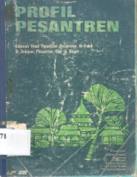 Profil pesantren : laporan hasil penelitian pesantren Al-Falak dan delapan pesantren lain di Bogor