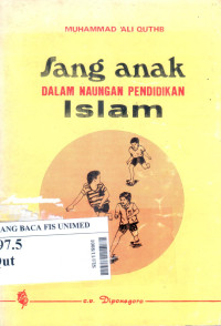 Sang anak dalam naungan pendidikan islam