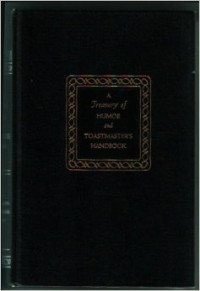 A treasury of humor and joastmaster`s handbook