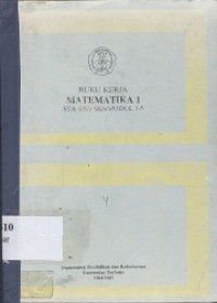 Buku kerja matematika 1 STA 105/3 SKS/Modul 1-5