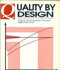 Quality by design : Taguchi techniques for industrial experimentation
