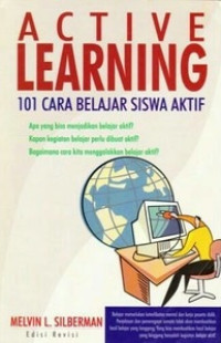 Active learning : 101 cara belajar siswa aktif