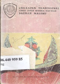 Ungkapan tradisional sebagai sumber informasi kebudayaah daerah Maluku