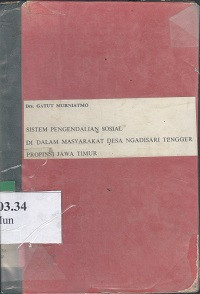 Sistim pengendalian sosial di dalam masyarakat desa ngadasah tengger propinsi jawa timur