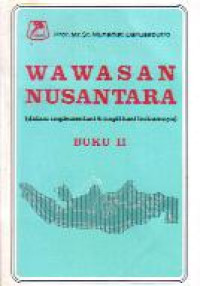 Wawasan nusantara (dalam implementasi dan implikasi hukumnya)