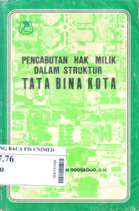 Pencabutan hak milik dalam struktur tata bina kota