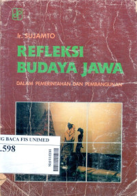 Refleksi budaya jawa : Dalam pemerintahan dan pembangunan