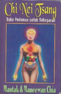 Chi nei tsang : buku pedoman untuk kebugaran