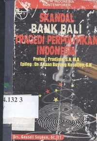 Skandal bank Bali tragedi perpolitikan Indonesia