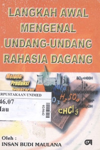 Langkah awal mengenal undang-undang rahasia dagang