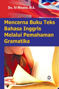 Mencerna buku teks bahasa Inggris melalui pemahaman gramatika