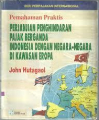 Perjanjian penghindaran pajak berganda : Indoensia dengan negara-negara di kawasan Asia Pasifik, Amerika dan Afrika