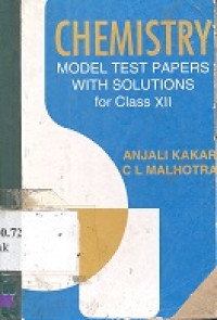 Chemistry model test papers with solution for class XII