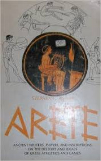 Arete : ancient writers, papyri, and inscriptions on the ...