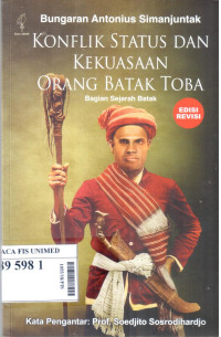 Konflik status dan kekuasaan orang batak toba : Bagian sejarah batak