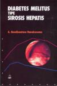 Diabetes melitus tipe sirosis hepatis.