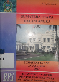 Sumatera Utara dalam angka 2002 : Sumatera Utara in figures 2002