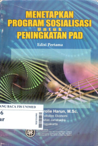 Menetapkan program sosialisasi untuk peningkatan PAD