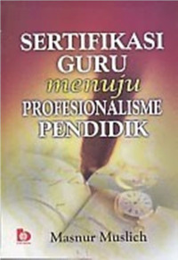 Sertifikasi guru menuju profesionalisme pendidik