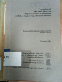 Proceedings of the south east Asia regional seminar workshop on higher engineering education network : seminar and workshop 25-27 February 1997