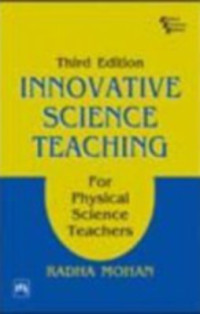 Innovative science teaching : for physical science teachers