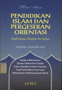 Pendidikan Islam dan pergeseran orientasi