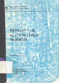 Buku materi pokok MATK 4211/3 SKS/modul 1-9 pengantar matematika modern