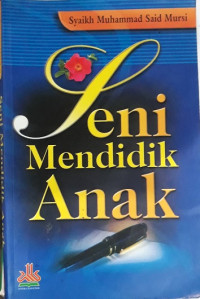 Seni mendidik anak