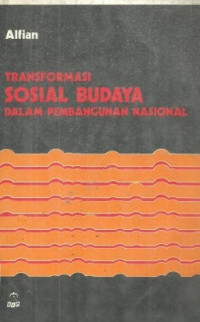 Transformasi sosial budaya dalam pembangunan nasional